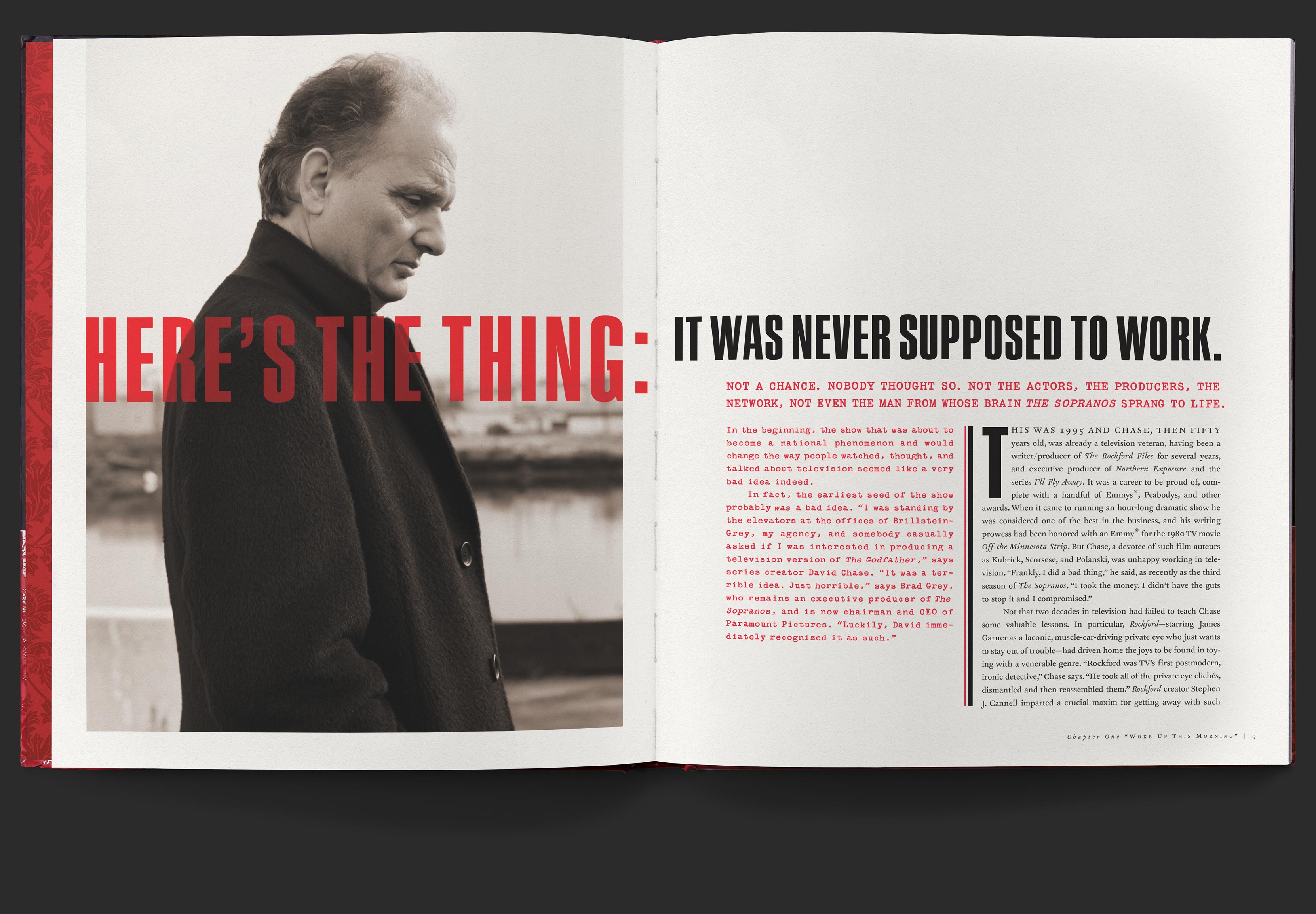 Spread with large photo of a solemn looking David Chase and type reading, here’s the thing, it was never supposed to work, running atop and through spread.